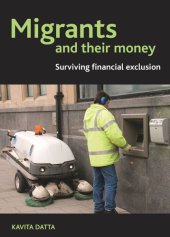 book Migrants and Their Money: Surviving Financial Exclusion