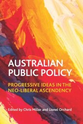 book Australian Public Policy: Progressive Ideas in the Neoliberal Ascendency