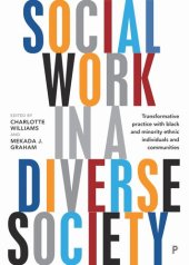 book Social Work in a Diverse Society: Transformative Practice with Black and Minority Ethnic Individuals and Communities