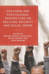 book Southern and Postcolonial Perspectives on Policing, Security and Social Order