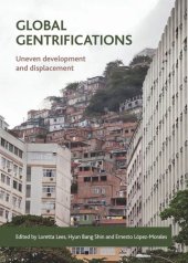 book Global Gentrifications: Uneven Development and Displacement