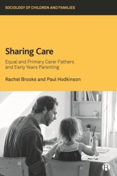 book Sharing Care: Equal and Primary Carer Fathers and Early Years Parenting