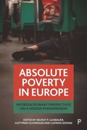 book Absolute Poverty in Europe: Interdisciplinary Perspectives on a Hidden Phenomenon