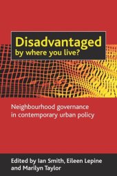 book Disadvantaged by where you live?: Neighbourhood governance in contemporary urban policy