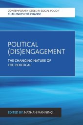 book Political (Dis)Engagement: The Changing Nature of the 'Political'