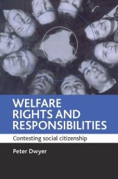 book Welfare rights and responsibilities: Contesting social citizenship