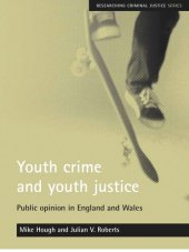 book Youth crime and youth justice: Public opinion in England and Wales