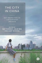 book The City in China: New Perspectives on Contemporary Urbanism