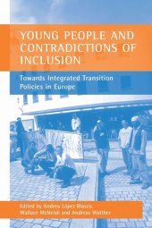 book Young people and contradictions of inclusion: Towards Integrated Transition Policies in Europe