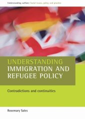 book Understanding immigration and refugee policy: Contradictions and continuities