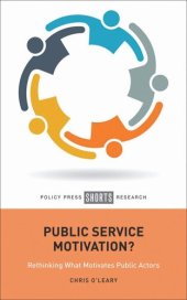 book Public Service Motivation?: Rethinking What Motivates Public Actors