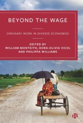 book Beyond the Wage: Ordinary Work in Diverse Economies