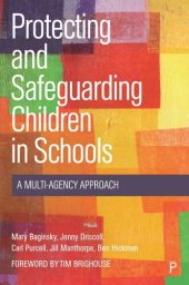 book Protecting and Safeguarding Children in Schools: A Multi-Agency Approach