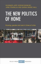 book The New Politics of Home: Housing, Gender and Care in Times of Crisis