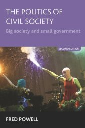 book The Politics of Civil Society: Big Society and Small Government