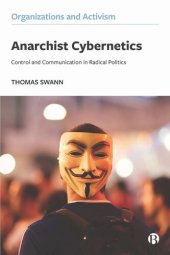 book Anarchist Cybernetics: Control and Communication in Radical Politics