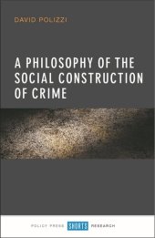 book A Philosophy of the Social Construction of Crime