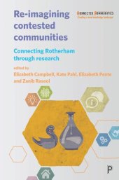 book Re-imagining Contested Communities: Connecting Rotherham through Research