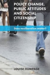 book Policy Change, Public Attitudes and Social Citizenship: Does Neoliberalism Matter?