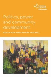 book Politics, Power and Community Development