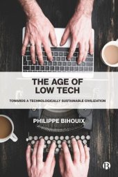 book The Age of Low Tech: Towards a Technologically Sustainable Civilization