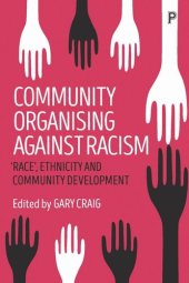 book Community Organising against Racism: 'Race', Ethnicity and Community Development