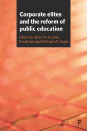 book Corporate Elites and the Reform of Public Education