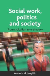 book Social work, politics and society: From radicalism to orthodoxy