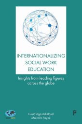 book Internationalizing Social Work Education: Insights From Leading Figures Across the Globe