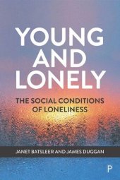 book Young and Lonely: The Social Conditions of Loneliness