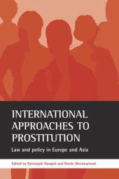 book International approaches to prostitution: Law and policy in Europe and Asia