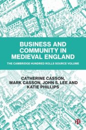 book Business and Community in Medieval England: The Cambridge Hundred Rolls Source Volume