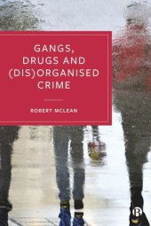 book Gangs, Drugs and (Dis)Organised Crime