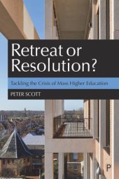 book Retreat or Resolution?: Tackling the Crisis of Mass Higher Education