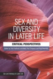 book Sex and Diversity in Later Life: Critical Perspectives