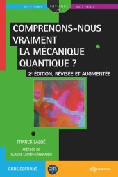 book Comprenons-nous vraiment la mécanique quantique ?: 2ème édition