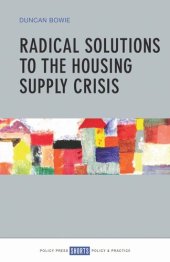 book Radical Solutions to the Housing Supply Crisis