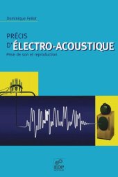 book Précis d'électro-acoustique: Prise de son et reproduction