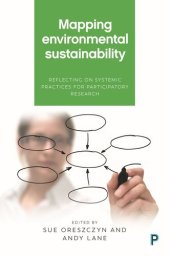 book Mapping Environmental Sustainability: Reflecting on Systemic Practices for Participatory Research