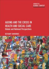 book Ageing and the Crisis in Health and Social Care: Global and National Perspectives