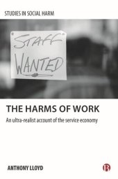 book The Harms of Work: An Ultra-Realist Account of the Service Economy