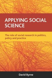 book Applying social science: The role of social research in politics, policy and practice