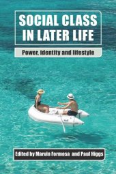 book Social Class in Later Life: Power, Identity and Lifestyle