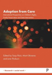 book Adoption from Care: International Perspectives on Children’s Rights, Family Preservation and State Intervention