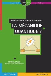 book Comprenons-nous vraiment la mécanique quantique ?