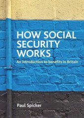 book How social security works: An introduction to benefits in Britain