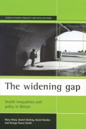 book The widening gap: Health inequalities and policy in Britain