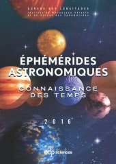 book Ephémérides astronomiques 2016: Connaissance des temps