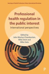 book Professional Health Regulation in the Public Interest: International Perspectives