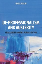 book De-Professionalism and Austerity: Challenges for the Public Sector